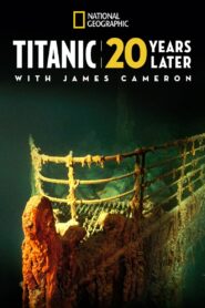 Titanic: 20 Years Later with James Cameron