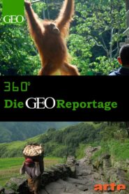 360° – Die GEO Reportage