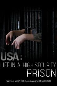 USA: Life in a High Security Prison