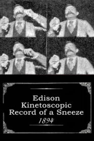 Edison Kinetoscopic Record of a Sneeze
